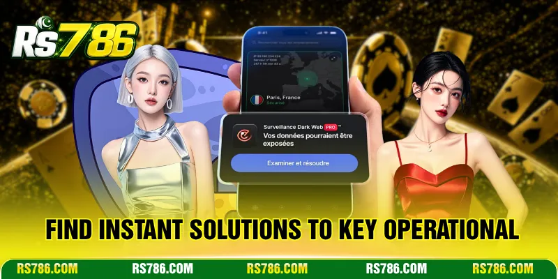 Find instant solutions to key operational